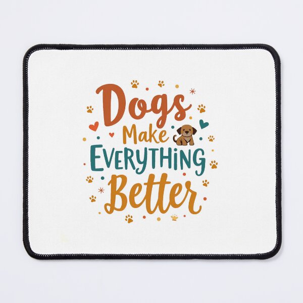 Item preview, Copy of Dogs Make Everything Better – Cute & Heartwarming Dog Lover Design designed and sold by VIBECANVASSHOP .