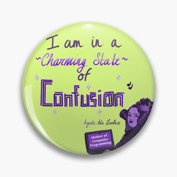 Item preview, "I am in a charming state of confusion" Augusta Ada Lovelace designed and sold by taty101.