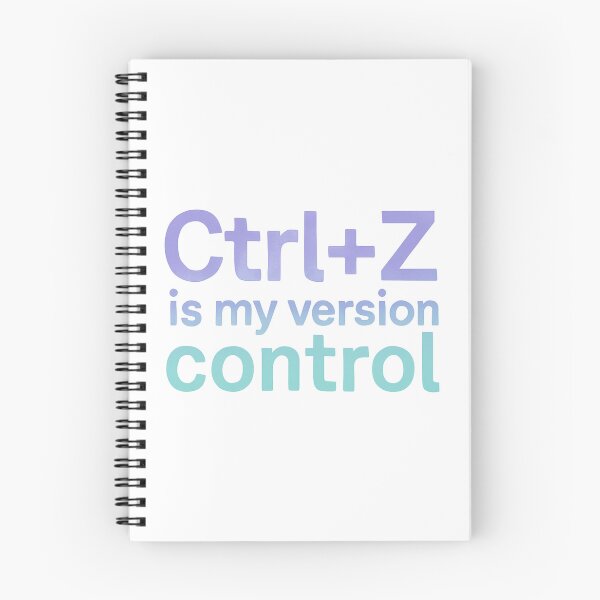 Item preview, Ctrl+Z Is My Version Control designed and sold by imaginewoefully.