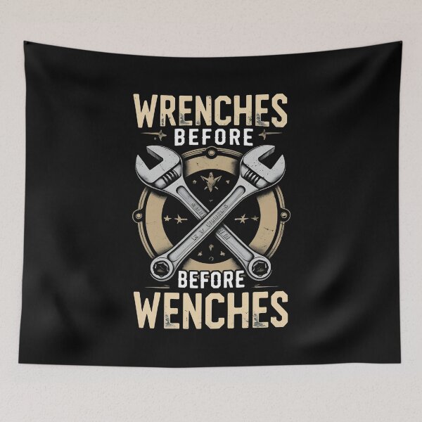 Item preview, Wrenches Before Wenches Auto Mechanic Joke designed and sold by DomTeesHaven.