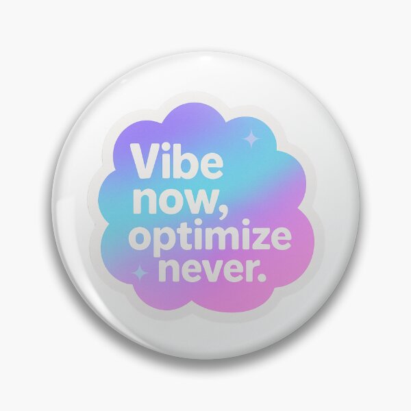 Item preview, Vibe Now, Optimize Never designed and sold by imaginewoefully.