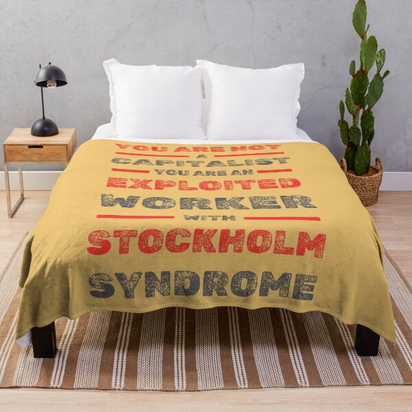 Item preview, You Are Not A Capitalist You Are An Exploited Worker With Stockholm Syndrome designed and sold by KateLeap.