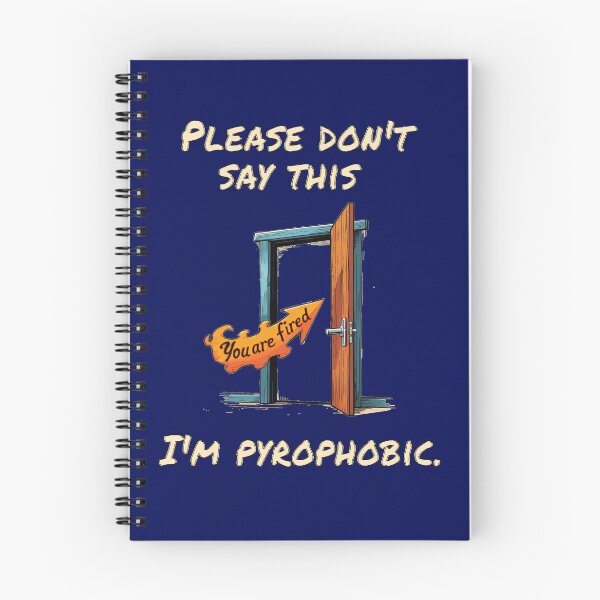 Artikelvorschau, Lustiges Meme zum Thema Kündigung: „Bitte sag das nicht, ich bin pyrophob“! entworfen und verkauft von PunArtistry.