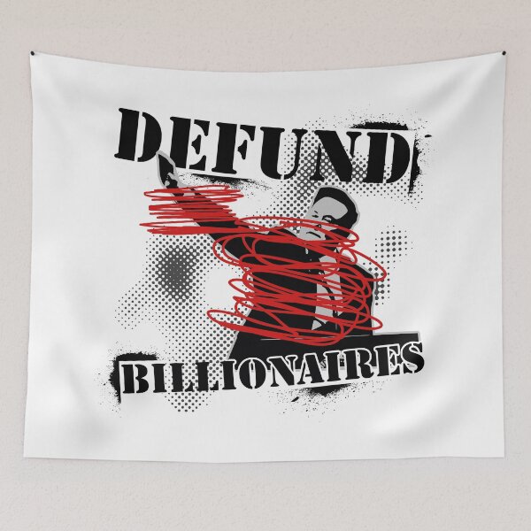 Item preview, defund billionaires designed and sold by VariousGoodies.