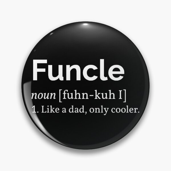 Item preview, Funcle Definition designed and sold by Lemon Pepper.