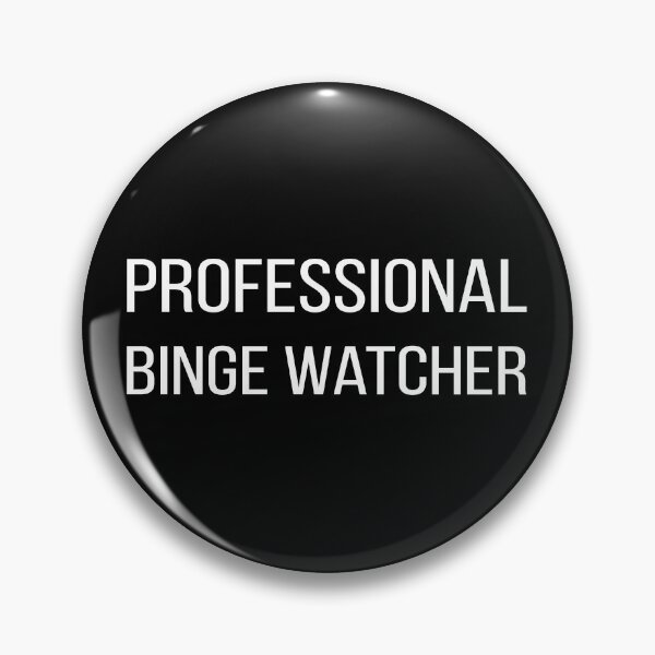 Item preview, Professional Binge Watcher designed and sold by Lemon Pepper.