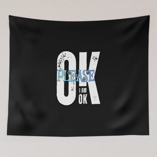 Item preview, Please, I am OK designed and sold by FoxinhoSoumaila.