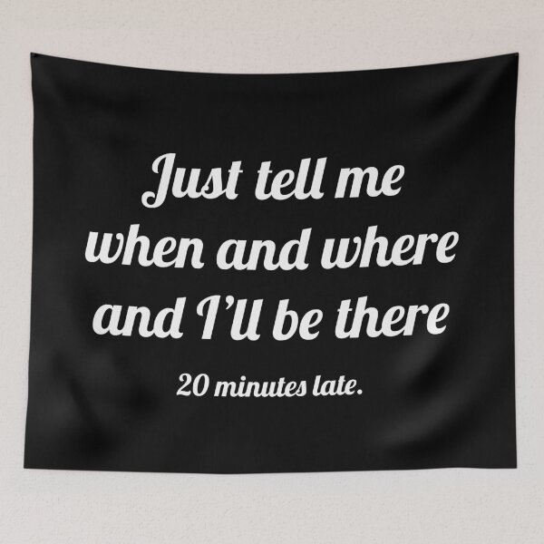 Item preview, Always Late I designed and sold by Lemon Pepper.