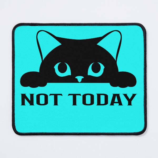 Item preview, Not Today Cat  designed and sold by Feather Art.