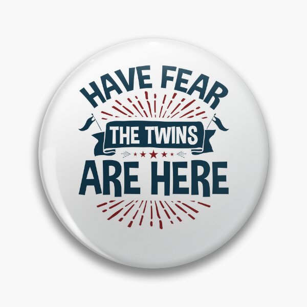 Item preview, Have Fear the Twins are Here designed and sold by jaygo.