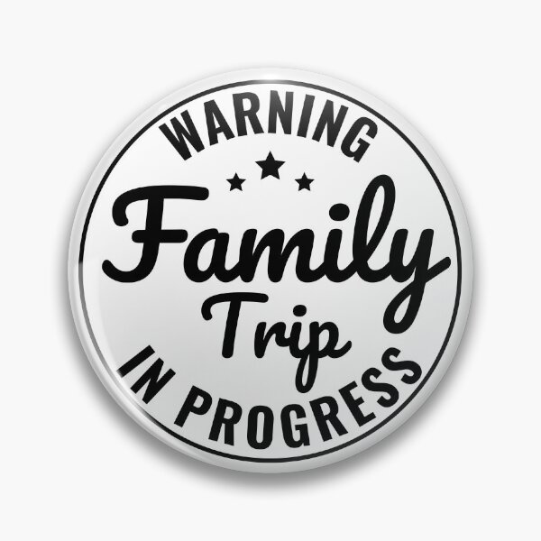 Item preview, Warning Family Trip In Progress designed and sold by Alberto Dominguez.