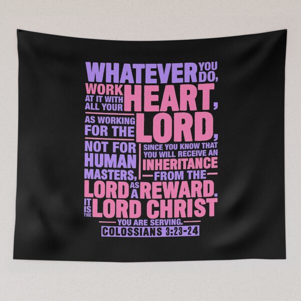 Item preview, Colossians 3:23-24 Work For The Lord Not For Human Masters designed and sold by plushism.