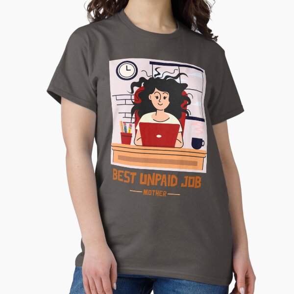 Item preview, Best unpaid job, mother's gift idea designed and sold by Des1gn4fun.