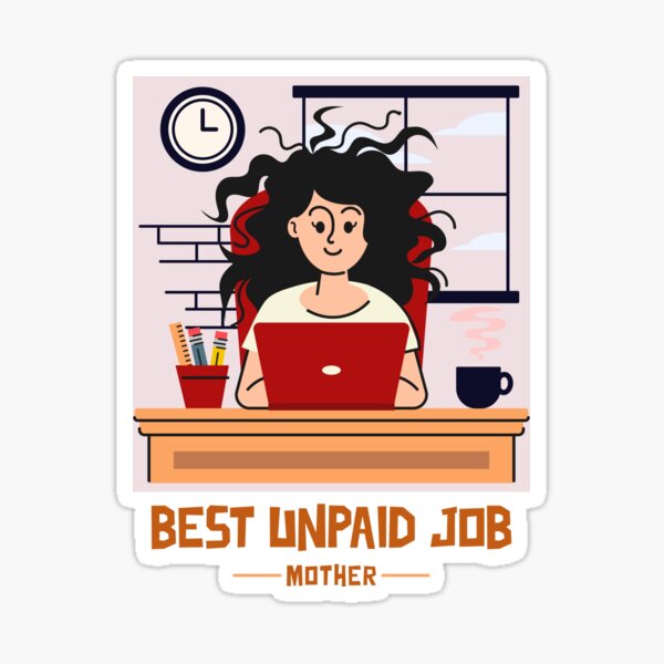 Item preview, Best unpaid job, mother's gift idea designed and sold by Des1gn4fun.