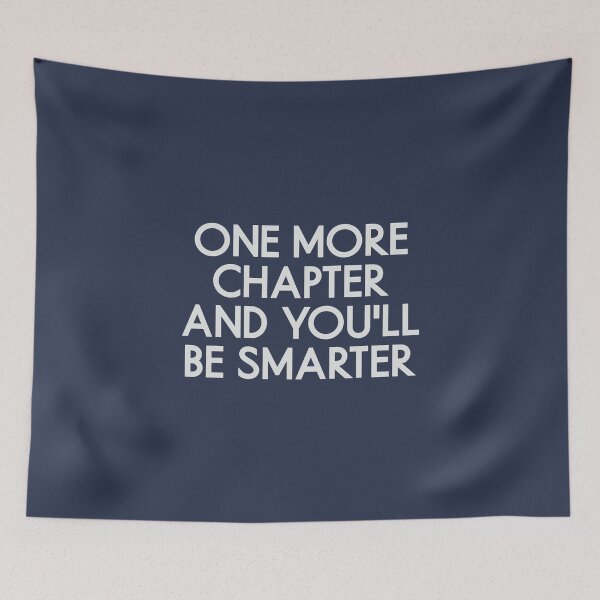 Item preview, One More Chapter And You'll Be Smarter - Inspirational Reading Quote designed and sold by TheSassyNoble.