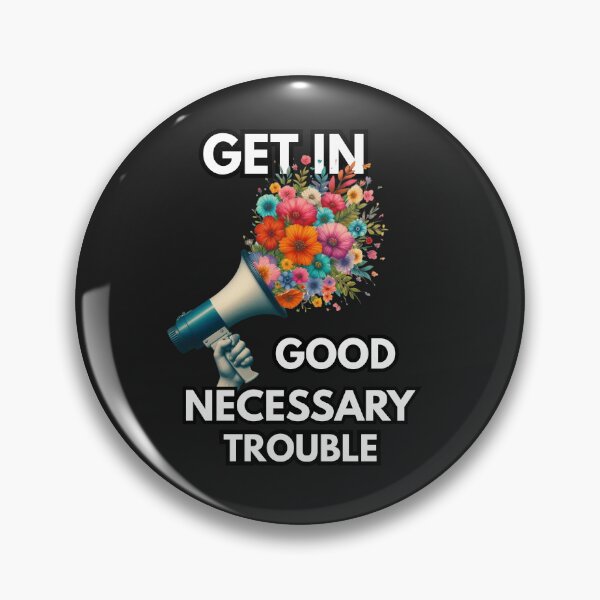 Item preview, Get in good necessary trouble designed and sold by zingbing.