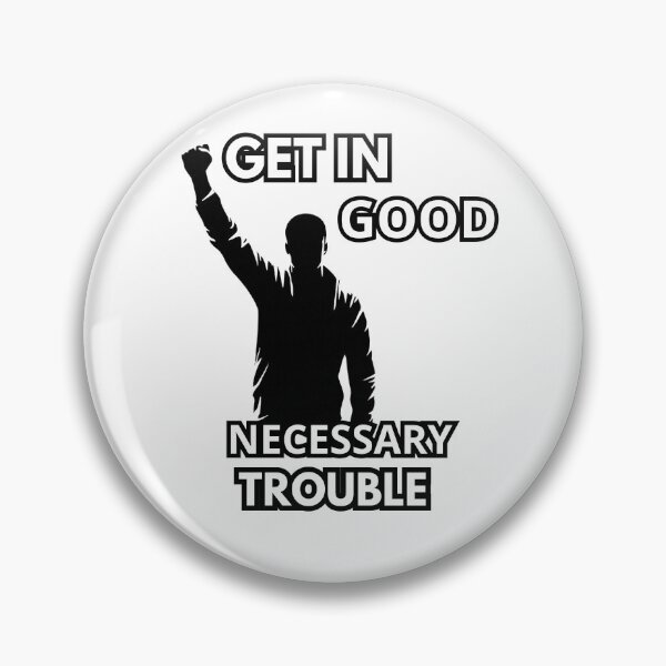 Item preview, Get in good necessary trouble designed and sold by zingbing.