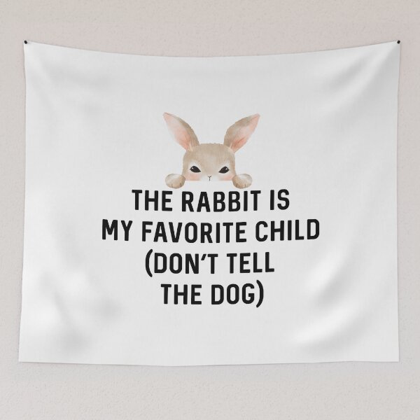 Item preview, Rabbit is My Favorite Child (Don't Tell The Dog) Gift for Bunny Lover Birthday designed and sold by DogLover332.