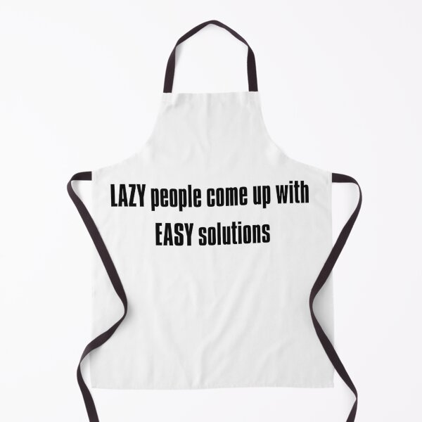 Item preview, Lazy People Come Up with Easy Solutions designed and sold by HELLO TIGER.