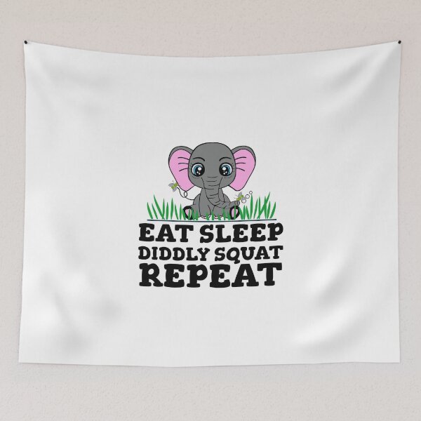 Item preview, Eat Sleep Diddly Squat Repeat Funny Elephant designed and sold by Sartoris Art.