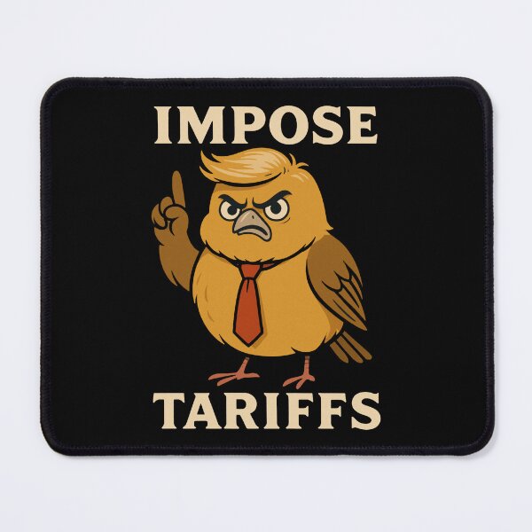 Item preview, Impose Tariffs Bird: Demand Trade Policy designed and sold by zzz888.