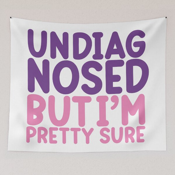 Item preview, Undiagnosed But I'm Pretty Sure Quote designed and sold by rebelstitch.