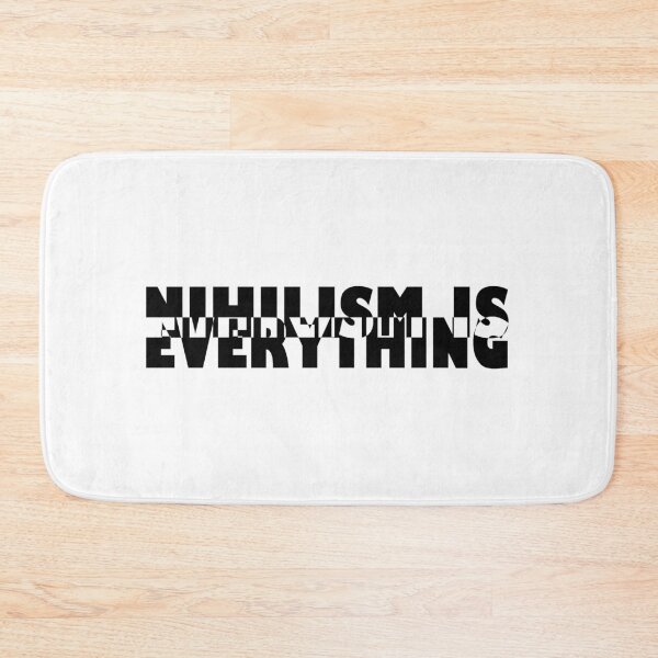 Item preview, Nihilism is everything designed and sold by BeJahMan.