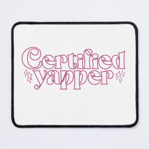 Item preview, Certified yapper designed and sold by JBartworks.
