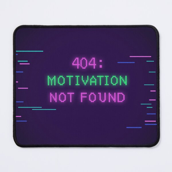 Item preview, 404 Motivation Not Found Neon Tech designed and sold by STEAM & DREAM.
