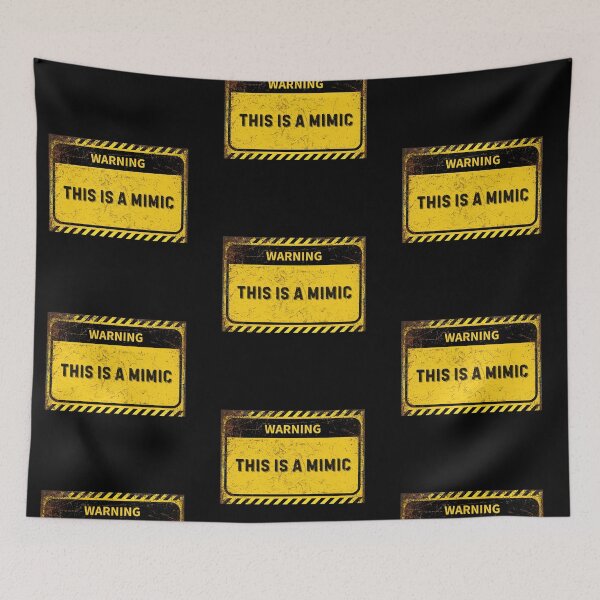 Item preview, Warning: This is a Mimic - Funny Caution Sign for RPG Fans designed and sold by Psycho-Crazy.