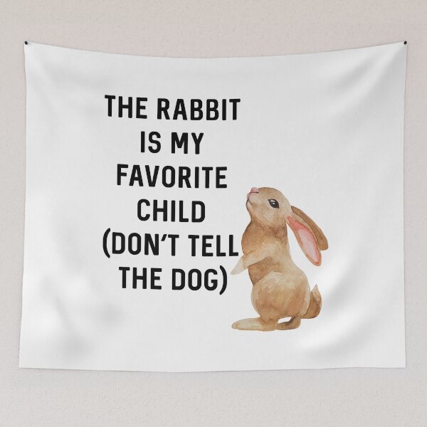 Item preview, Rabbit is My Favorite Child (Don't Tell The Dog) Gift for Bunny Lover Birthday designed and sold by DogLover332.