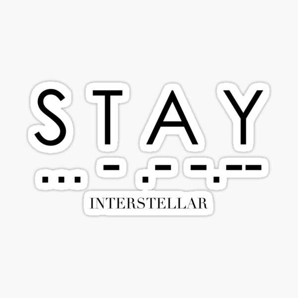 Interstellar - Séjour (code morse) Sticker