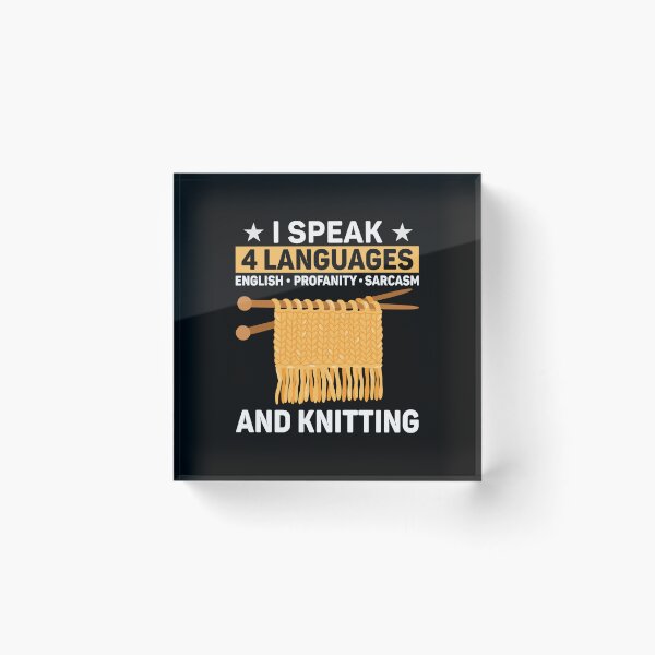 Item preview, I Speak 4 Languages Funny Knitting Crafty knitter designed and sold by DexertimaArt.