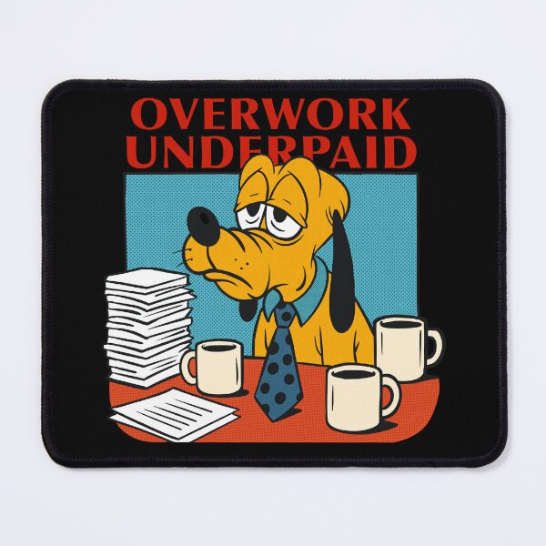 Item preview, Underpaid Overwork designed and sold by UnicornDreamers.
