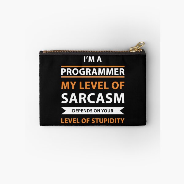 Item preview, I'm a programmer my level of sarcasm depend of your level of stupidity designed and sold by Evelyus.