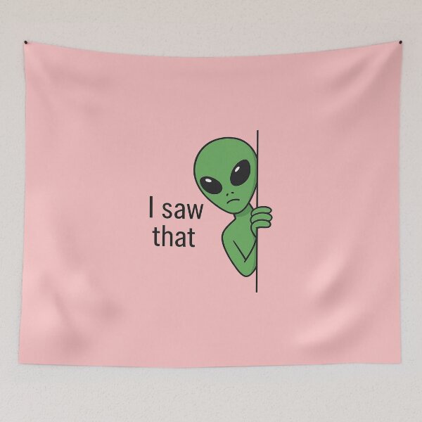 Item preview, I Saw That Alien Meme designed and sold by TSQ.