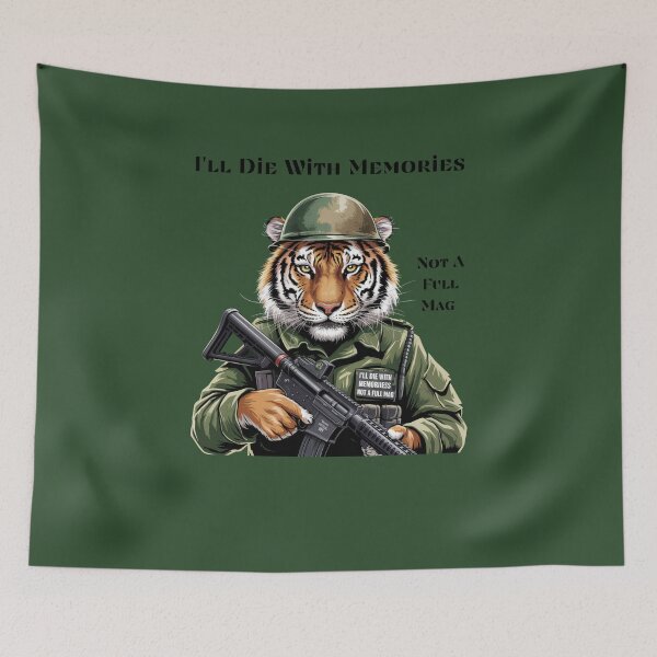 Item preview, I'll Die With Memories Not A Full Mag Tiger designed and sold by SurrealArtSzysz.