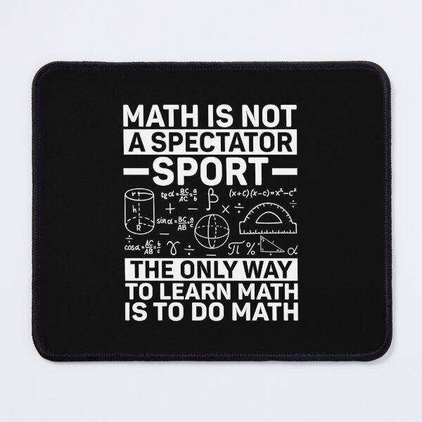 Item preview, Math Not A Spectator Sport Mathematics Teacher Mathematician designed and sold by DexertimaArt.