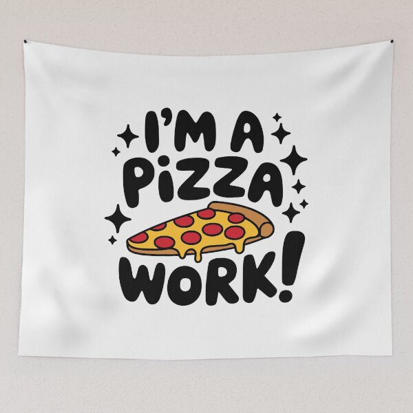 Item preview, I'm A Pizza Work! Cute Pizza Pun designed and sold by PMCreative.