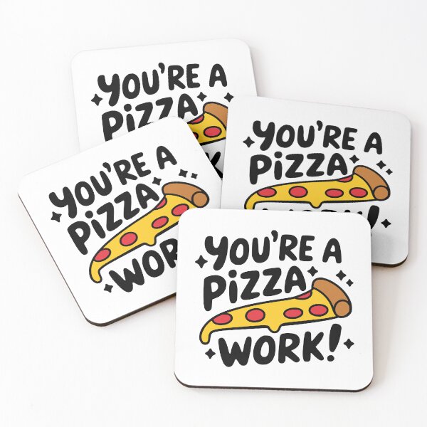 Item preview, You're A Pizza Work! Cute Pizza Pun designed and sold by PMCreative.