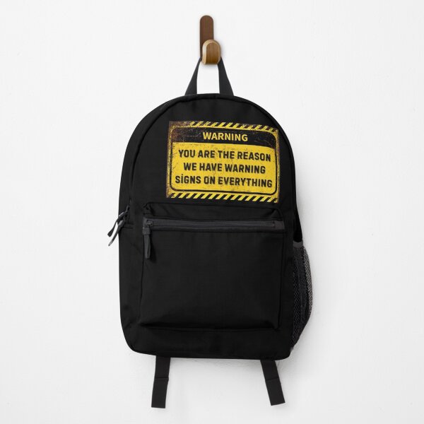 Item preview, Funny Warning Sign - “You Are the Reason We Have Warning Signs” - Sarcastic Humor Gift designed and sold by Psycho-Crazy.