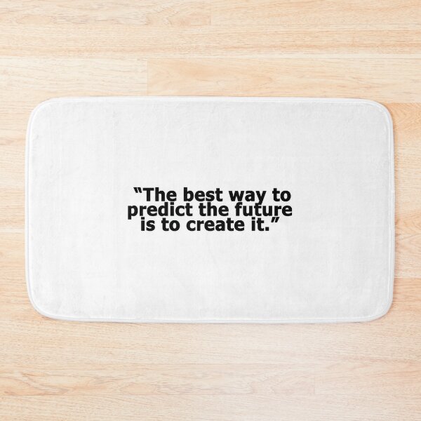 Item preview, The best way to predict the future  is to create it. designed and sold by FBA.