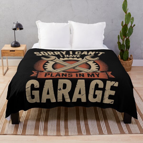 Item preview, Sorry I Can't I Have Plans In My Garage designed and sold by mybegoniatee.
