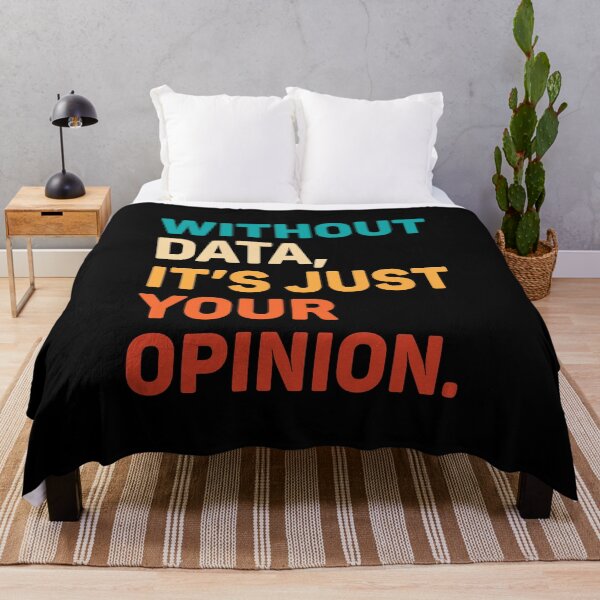 Item preview, Without Data It's Just Your Opinion Data Analyst designed and sold by DexertimaArt.