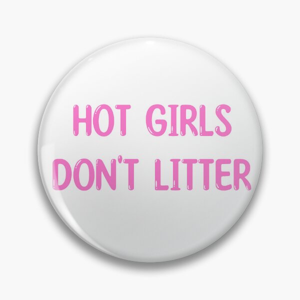 Item preview, hot girls don't litter designed and sold by menheraaudino.
