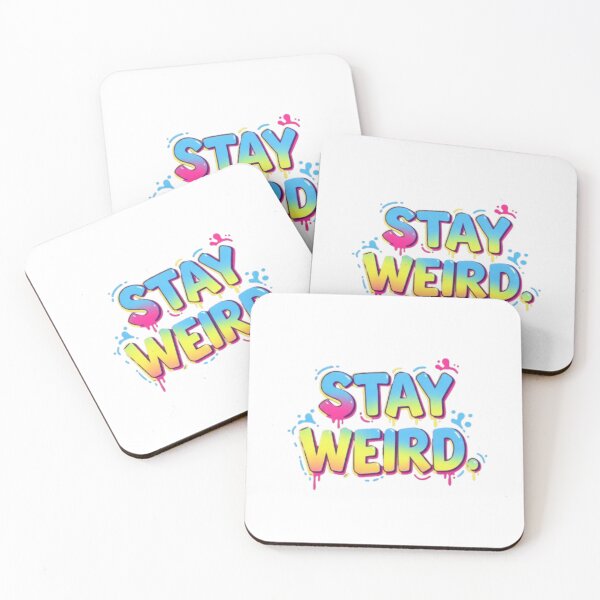 Item preview, Stay weird  designed and sold by Shivam Arora.