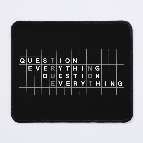 Item preview, QUESTION EVERYTHING designed and sold by Bunchable.