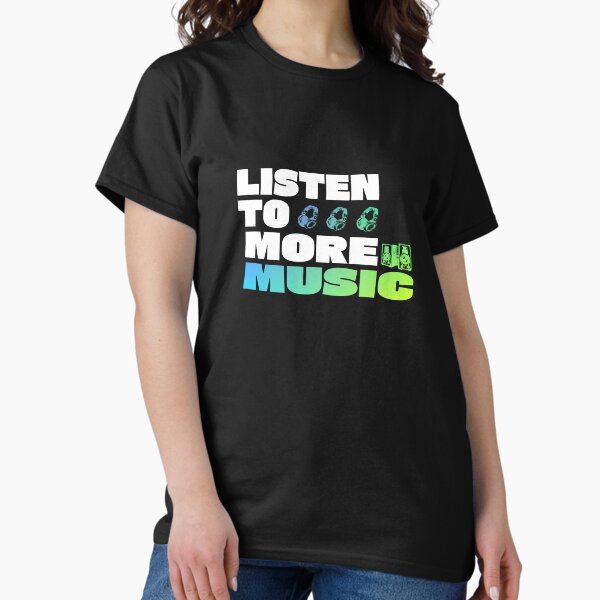 Item preview, Listen To More Music designed and sold by TheFineShirt.