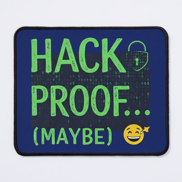 Item preview, Hack Proof designed and sold by painterfrank.
