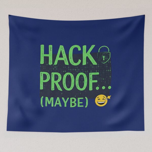Item preview, Hack Proof designed and sold by painterfrank.